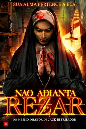  de Filme Não Adianta Rezar (2018)