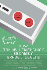 How Tommy Lemenchick Became a Grade 7 Legend (How Tommy Lemenchick Became a Grade 7 Legend)