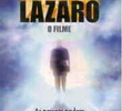 O Fenômeno Lázaro - O Filme