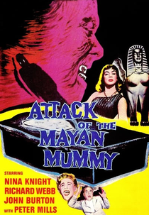 Attack of the Mayan Mummy (Attack of the Mayan Mummy)