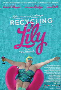 Reciclando a Lily - Poster / Capa / Cartaz - Oficial 1