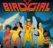 Birdgirl (1ª Temporada)