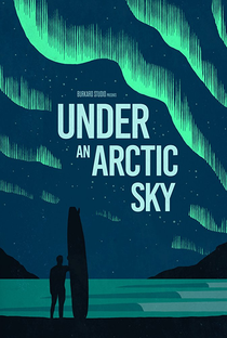 Under an Arctic Sky - Poster / Capa / Cartaz - Oficial 1