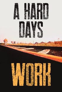 A Hard Day's Work - Poster / Capa / Cartaz - Oficial 1