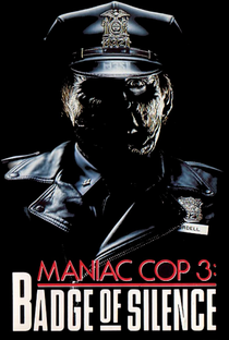 Maniac Cop 3: O Distintivo do Silêncio - Poster / Capa / Cartaz - Oficial 10