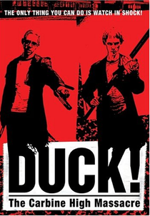 Duck! The Carbine High Massacre (Duck! The Carbine High Massacre)