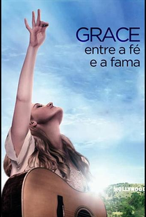Grace: Entre a Fé e a Fama - Poster / Capa / Cartaz - Oficial 5