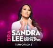 Dra. Sandra Lee: A Rainha dos Cravos (6ª temporada)