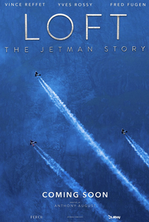 LOFT: A História do Jetman - Poster / Capa / Cartaz - Oficial 1