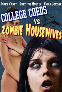 College Coeds vs. Zombie Housewives - Poster / Capa / Cartaz - Oficial 1