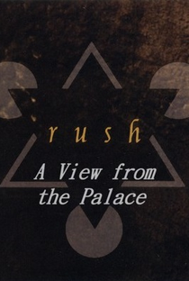 Rush - A View From the Palace - Poster / Capa / Cartaz - Oficial 1