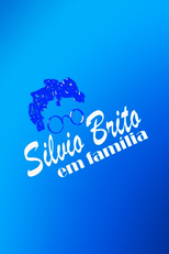 Sílvio Brito em Família (Sílvio Brito em Família)