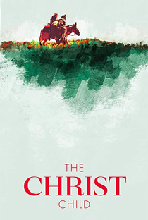 O Menino Jesus: A História da Natividade - Poster / Capa / Cartaz - Oficial 1