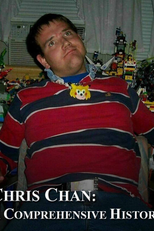 Chris Chan: A Comprehensive History (Chris Chan: A Comprehensive History)