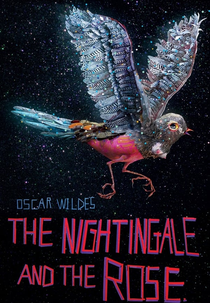 Oscar Wilde's the Nightingale and the Rose (Oscar Wilde's the Nightingale and the Rose)