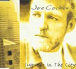 Joe Cocker: Summer in the City
