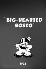 Big-Hearted Bosko (Big-Hearted Bosko)