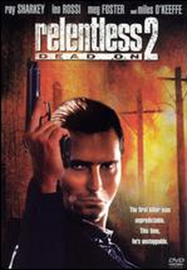 Mortes em Ação (Dead On: Relentless 2)