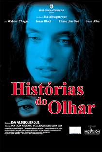 Histórias do Olhar - Poster / Capa / Cartaz - Oficial 1
