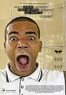 Aqui, Doido Varrido Não Vai pra Debaixo do Tapete (Aqui, Doido Varrido Não Vai pra Debaixo do Tapete)