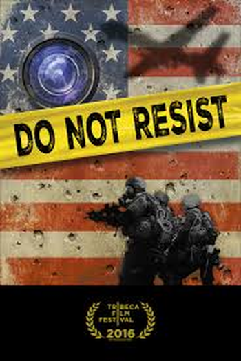  de Filme Do Not Resist (2016)