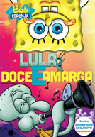 Bob Esponja: Lula Doce & Amarga (SpongeBob SquarePants: Sweet and Sour Squidward)