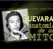 Guevara: Anatomia de um mito