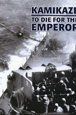 Kamizaze - Morrer pelo Imperador (Kamikaze - To Die for the Emperor)