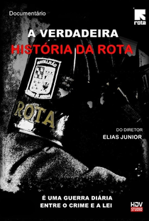 A Verdadeira História da ROTA - Poster / Capa / Cartaz - Oficial 1