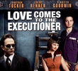 Love Comes to the Executioner