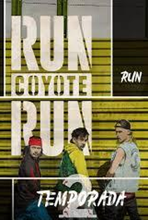 Run Coyote Run (2ª Temporada) - Poster / Capa / Cartaz - Oficial 1
