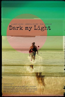 Dark my Light - Poster / Capa / Cartaz - Oficial 1