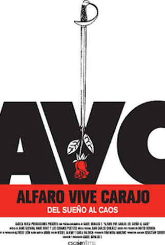 Poster 1 de Filme Alfaro Vive Carajo! Do Sonho ao Caos (2007)