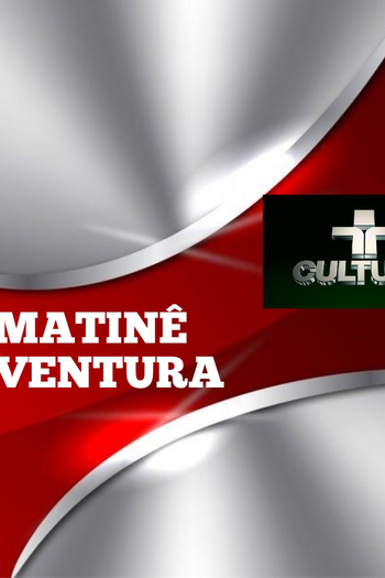 Poster de TV Matinê Aventura (1985)