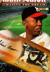 Hank Aaron: Chasing the Dream (Hank Aaron: Chasing the Dream)