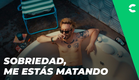 SOBRIEDAD, ME ESTÁS MATANDO | TRÁILER