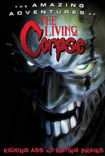The Amazing Adventures of the Living Corpse - Poster / Capa / Cartaz - Oficial 2