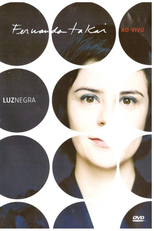 Fernanda Takai: Luz Negra (Fernanda Takai: Luz Negra)