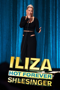 Iliza Shlesinger: Hot Forever - Poster / Capa / Cartaz - Oficial 3