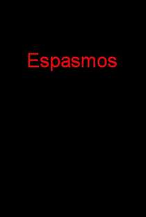 Espasmos - Poster / Capa / Cartaz - Oficial 1