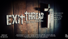 "Exit Thread" - Trailer