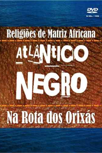  de Filme Atlântico Negro - Na Rota dos Orixás (1998)