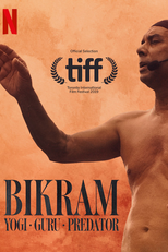 Bikram: Yogi, Guru, Predador (Bikram: Yogi, Guru, Predator)