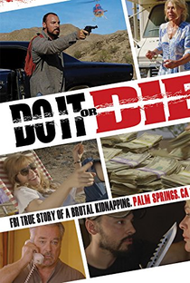 Do It or Die - Poster / Capa / Cartaz - Oficial 1
