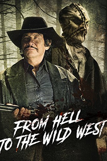 Poster de Filme From Hell to the Wild West (2017)