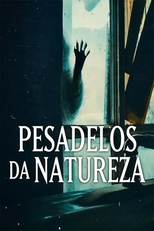 Pesadelos da Natureza: Cabana na Floresta (1ª Temporada) (Nightmares of Nature: Cabin in the Woods (Season 1))