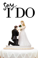 Say I Do (Say I Do)