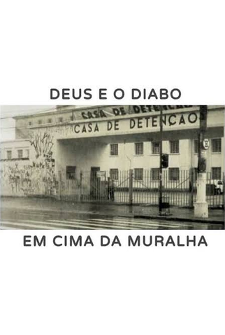 Poster 1 de Filme Deus e o Diabo em Cima da Muralha (2006)