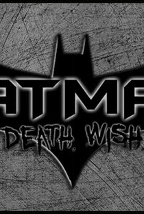 Batman: Death Wish - Poster / Capa / Cartaz - Oficial 1