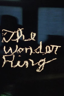 The Wonder Ring - Poster / Capa / Cartaz - Oficial 1